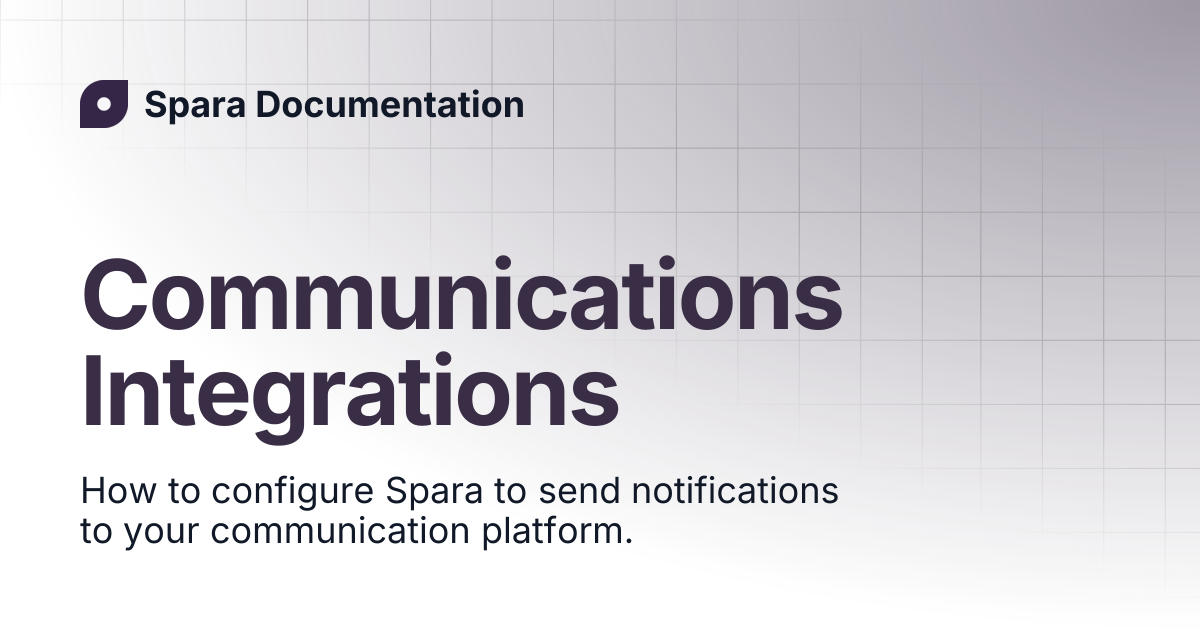 Communications Integrations | Spara Documentation